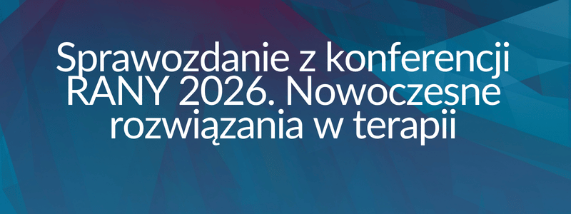 Sprawozdanie z konferencji RANY 2026.